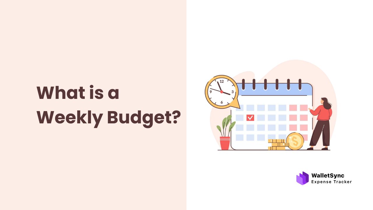 What is a weekly budget